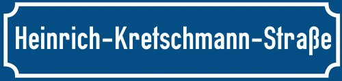 Straßenschild Heinrich-Kretschmann-Straße