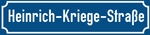 Straßenschild Heinrich-Kriege-Straße