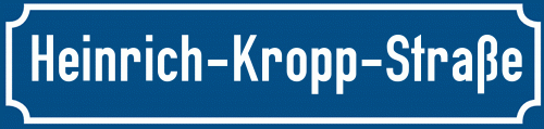 Straßenschild Heinrich-Kropp-Straße