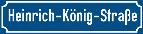 Straßenschild Heinrich-König-Straße