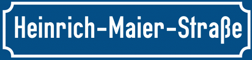 Straßenschild Heinrich-Maier-Straße