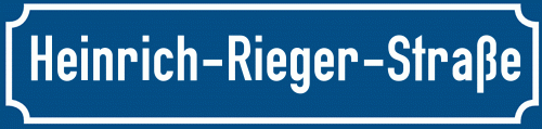 Straßenschild Heinrich-Rieger-Straße
