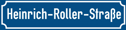 Straßenschild Heinrich-Roller-Straße