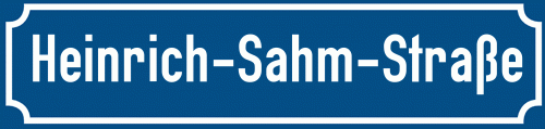 Straßenschild Heinrich-Sahm-Straße