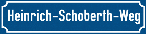 Straßenschild Heinrich-Schoberth-Weg