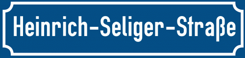 Straßenschild Heinrich-Seliger-Straße