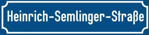 Straßenschild Heinrich-Semlinger-Straße