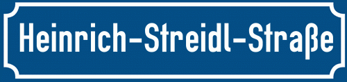 Straßenschild Heinrich-Streidl-Straße