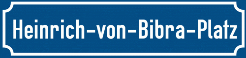 Straßenschild Heinrich-von-Bibra-Platz