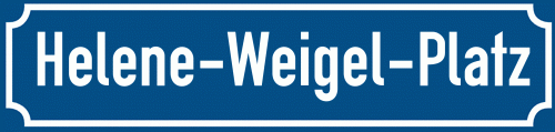 Straßenschild Helene-Weigel-Platz