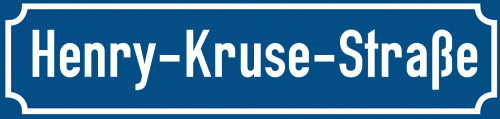 Straßenschild Henry-Kruse-Straße