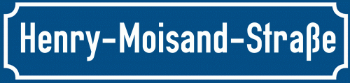 Straßenschild Henry-Moisand-Straße