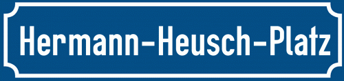 Straßenschild Hermann-Heusch-Platz