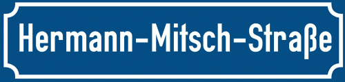 Straßenschild Hermann-Mitsch-Straße