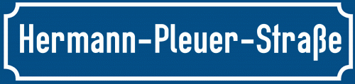 Straßenschild Hermann-Pleuer-Straße