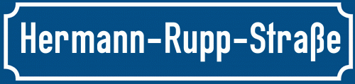 Straßenschild Hermann-Rupp-Straße
