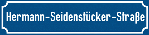 Straßenschild Hermann-Seidenstücker-Straße