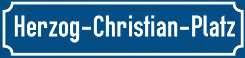 Straßenschild Herzog-Christian-Platz