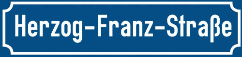 Straßenschild Herzog-Franz-Straße