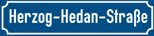 Straßenschild Herzog-Hedan-Straße