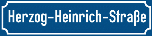Straßenschild Herzog-Heinrich-Straße