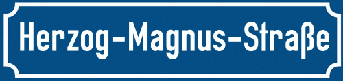 Straßenschild Herzog-Magnus-Straße