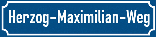 Straßenschild Herzog-Maximilian-Weg zum kostenlosen Download