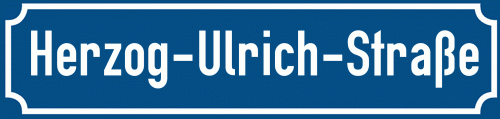 Straßenschild Herzog-Ulrich-Straße