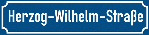 Straßenschild Herzog-Wilhelm-Straße