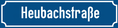 Straßenschild Heubachstraße