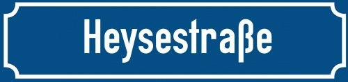 Straßenschild Heysestraße