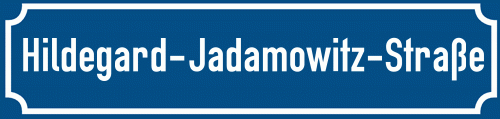 Straßenschild Hildegard-Jadamowitz-Straße