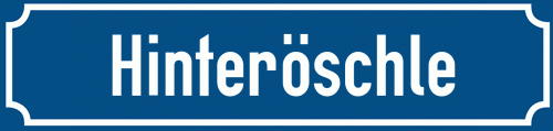 Straßenschild Hinteröschle zum kostenlosen Download