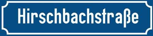 Straßenschild Hirschbachstraße