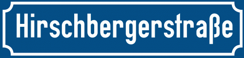 Straßenschild Hirschbergerstraße zum kostenlosen Download