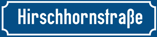 Straßenschild Hirschhornstraße