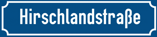 Straßenschild Hirschlandstraße