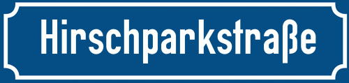 Straßenschild Hirschparkstraße