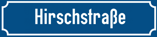 Straßenschild Hirschstraße