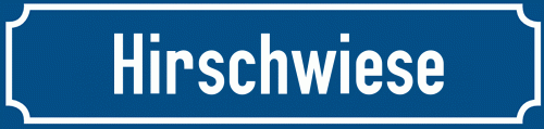 Straßenschild Hirschwiese zum kostenlosen Download