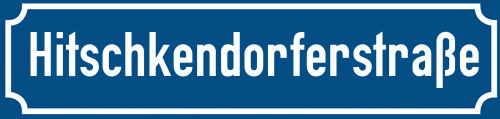Straßenschild Hitschkendorferstraße