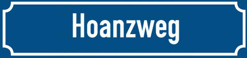 Straßenschild Hoanzweg