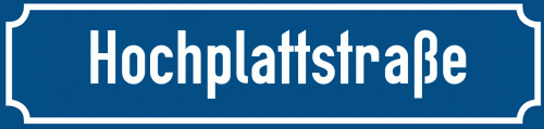 Straßenschild Hochplattstraße zum kostenlosen Download
