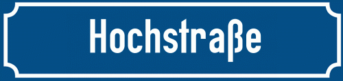 Straßenschild Hochstraße