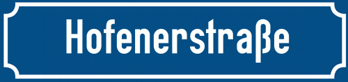 Straßenschild Hofenerstraße