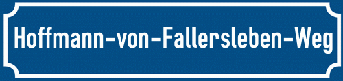 Straßenschild Hoffmann-von-Fallersleben-Weg