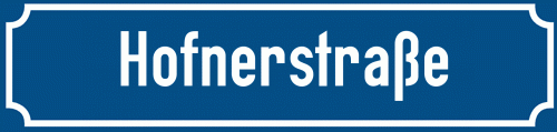 Straßenschild Hofnerstraße