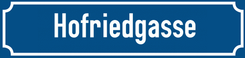 Straßenschild Hofriedgasse