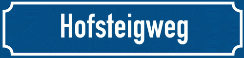 Straßenschild Hofsteigweg