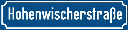 Straßenschild Hohenwischerstraße